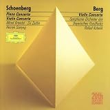 Berg: Violin Concerto, Schoenberg: Violin, Piano Concertos
