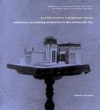 Glitter Stucco and Dumpster Diving: Reflections on Building Production in the Vernacular City (Haymarket Series)