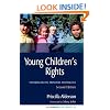 Young Children's Rights: Exploring Beliefs, Principles and Practice - Second Edition (Children in Charge)