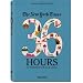 The New York Times 36 Hours: 150 Weekends in the USA & Canada