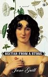 Nectar from a Stone: A Novel