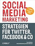 Zoom Produkt-Bild: Social Media Marketing - Strategien f&uuml;r Twitter, Facebook & Co