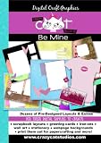 Software : Be Mine Valentine 12 x 12 Digital Scrapbooking Quickpage Template Collection CD