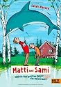 Matti und Sami und die drei größten Fehler des Universums: Roman für Kinder