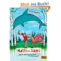 Matti und Sami und die drei gr��ten Fehler des Universums: Roman f�r Kinder