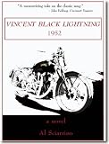 Vincent Black Lightning 1952: A Novel
