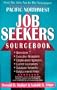 Northwest Pacific Job Seekers Sourcebook