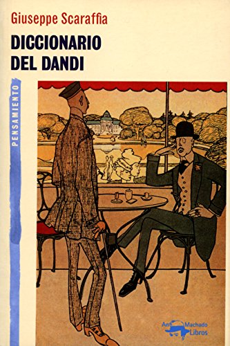 Diccionario del dandi (A. Machado nº 9) (Spanish Edition)