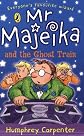 Mr Majeika and the Ghost Train (Young Puffin Story Books S.)