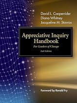 Appreciative Inquiry Handbook: For Leaders of Change
