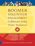 Boomer Volunteer Engagement: Collaborate Today, Thrive Tomorrow