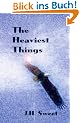The Heaviest Things