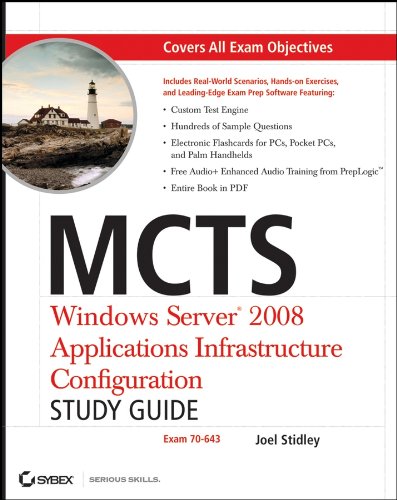 MCTS: Windows Server 2008 Applications Infrastructure Configuration Study Guide: Exam 70-643