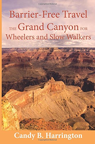barrier free travel the grand canyon for wheelers and slow walkers