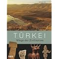 T�rkei: Wiege der Zivilisation