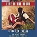 Fire in the Blood (Unabridged)