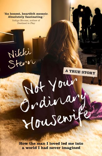 not your ordinary housewife how the man i loved led me into a world i had never imagined