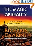 The Magic of Reality: How We Know What's Really True