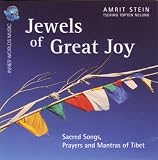 Jewels of Great Joy: Sacred Songs, Prayers and Mantras of Tibet