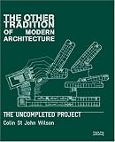Review Black Dog Publishing  / The Other Tradition of Modern Architecture: The Uncompleted Project