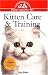Kitten Care & Training: An Owner's Guide to a Happy Healthy Pet