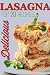 Books : Perfect Lasagna: TOP 20 Mouthwatering Lasagna Recipes