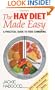 The Hay Diet Made Easy: A Practical Guide to Food Combining