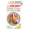The Hay Diet Made Easy: A Practical Guide to Food Combining