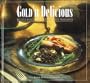 Gold 'N Delicious: Recipes Hand-Picked from the Great Northwest