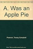 A was an apple pie