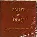 Print Is Dead