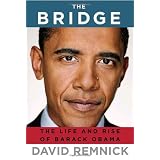 The Bridge: The Life and Rise of Barack Obamaby David Remnick