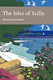 The Isles of Scilly (New Naturalist)