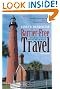 Barrier-Free Travel: A Nuts And Bolts Guide For Wheelers And Slow Walkers (Barrier-Free Travel: A Nuts & Bolts Guide for Wheelers & Slow Walker)