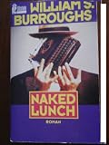 Naked lunch : Roman zum Film.