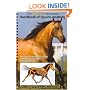 The Equus Illustrated Handbook of Equine Anatomy, Volume 1, The Musculoskeletal System: The Anatomy of Movement and Locomotion