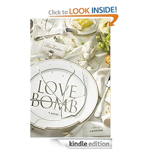 Love Bomb - Lisa Zeidner