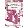 Issues in African Christian Theology