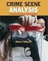Crime Scene Analysis: Practical Procedures and Techniques