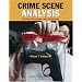 Crime Scene Analysis: Practical Procedures and Techniques