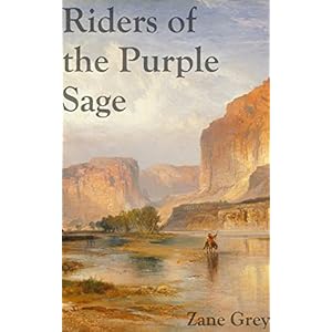 Riders of the Purple Sage: Filibooks Classics (Illustrated)