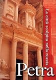 Petra - La Citta` Scolpita Nella Roccia - IMPORT