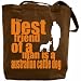 Canvas Tote Bag Brown  The Best Friend Of A Man Is A Australian Cattle Dog  Dog