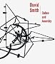 David Smith : cubes and anarchy