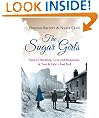 The Sugar Girls: Tales of Hardship, Love and Happiness in Tate & Lyle's East End