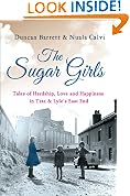 The Sugar Girls: Tales of Hardship, Love and Happiness in Tate & Lyle's East End