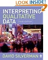 Interpreting Qualitative Data: Methods for Analyzing Talk, Text and Interaction