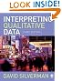 Interpreting Qualitative Data: Methods for Analyzing Talk, Text and Interaction