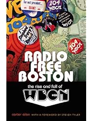 Radio Free Boston: The Rise and Fall of WBCN