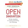 Open Innovation: The New Imperative for Creating and Profiting from Technology
